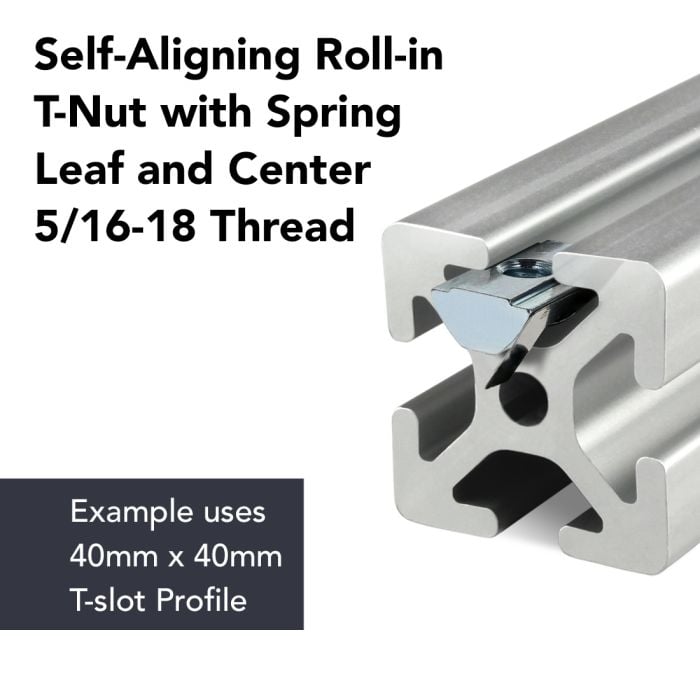 13041 | 5/16-18 Tall Self-Aligning Roll-in T-Nut with Spring Leaf