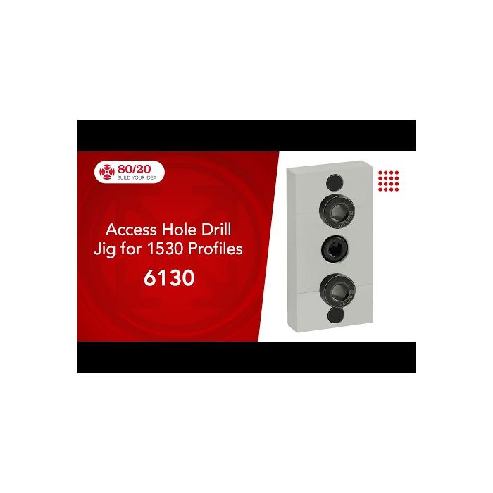 6130 | 15 Series Access Hole Drill Jig for 1530 Profile