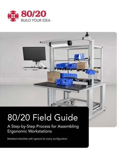 80/20 Ergonomic Workstations Field Guide for Assembly Design Cover of 80/20 field guide showing ergonomic T-slot aluminum workstation for assembly and manufacturing applications