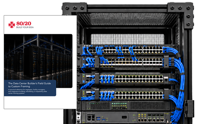 Data Center T-Slot Aluminum Framing Solutions & Field Guide | 80/20 80/20 Data Center Builder's Field Guide featuring a server rack with network switches, blue Ethernet cables, and modular T-slot aluminum framing for data center infrastructure and equipment solutions.