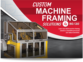 Advertisement for 80/20 Custom Machine Framing Solutions, showing a framed machine enclosure.